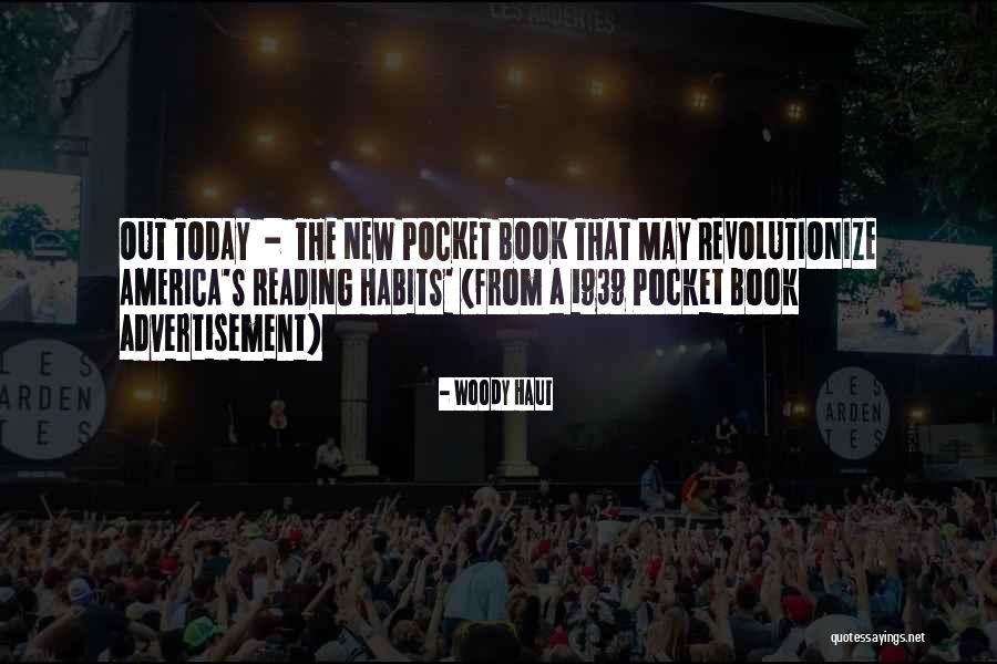 Woody's Quotes By Woody Haut Woody's Quotes By Woody Haut