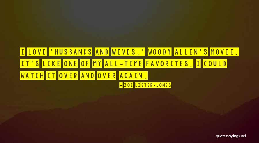 Woody's Quotes By Zoe Lister-Jones Woody's Quotes By Zoe Lister-Jones