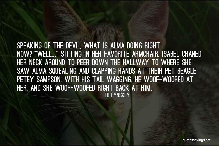 Woof Quotes By Ed Lynskey Woof Quotes By Ed Lynskey