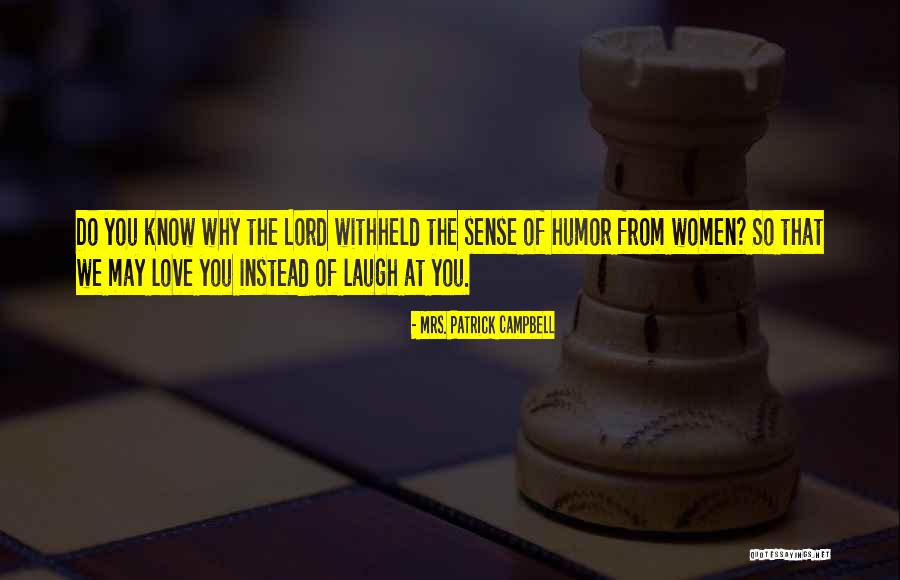 Wooga Games Quotes By Mrs. Patrick Campbell Wooga Games Quotes By Mrs. Patrick Campbell