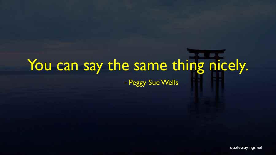 Wooga Games Quotes By Peggy Sue Wells Wooga Games Quotes By Peggy Sue Wells