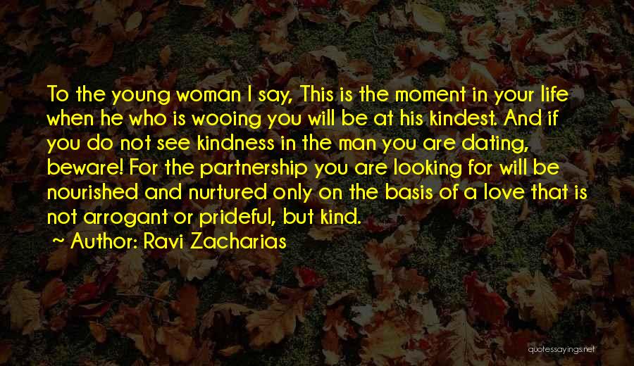 Wooing A Woman Quotes By Ravi Zacharias