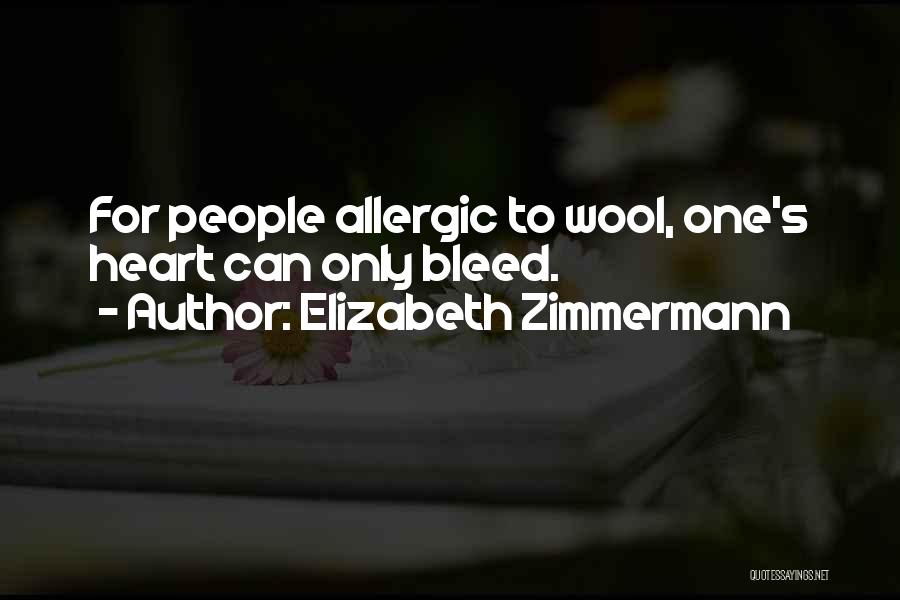 Wool Quotes By Elizabeth Zimmermann