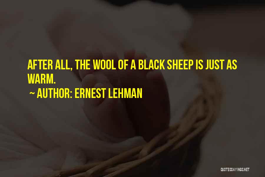 Wool Quotes By Ernest Lehman