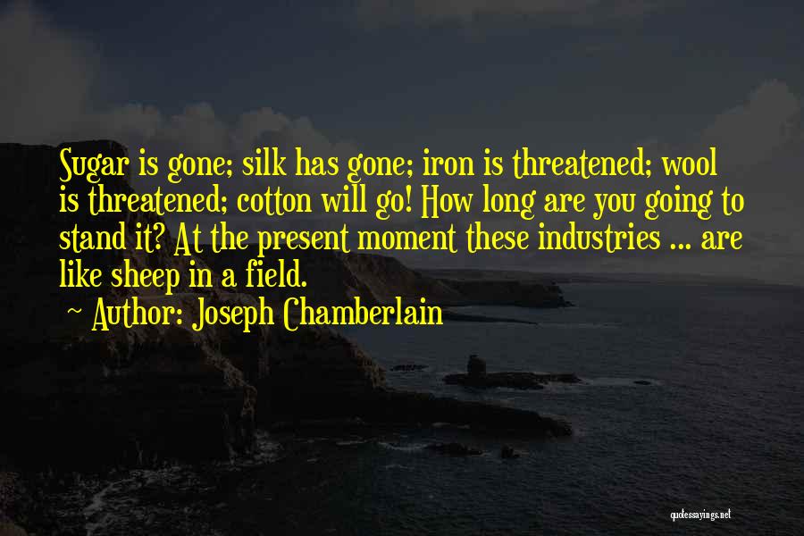 Wool Quotes By Joseph Chamberlain