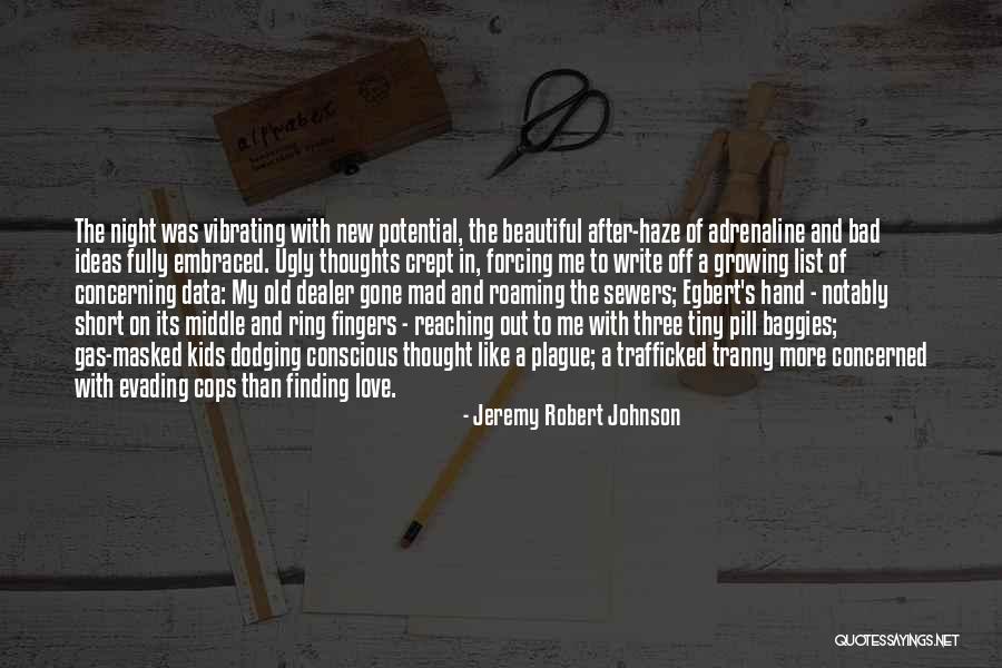 Woolgathering Quotes By Jeremy Robert Johnson Woolgathering Quotes By Jeremy Robert Johnson
