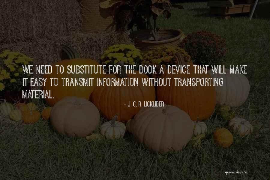 Woollacott Gilmartin Quotes By J. C. R. Licklider Woollacott Gilmartin Quotes By J. C. R. Licklider