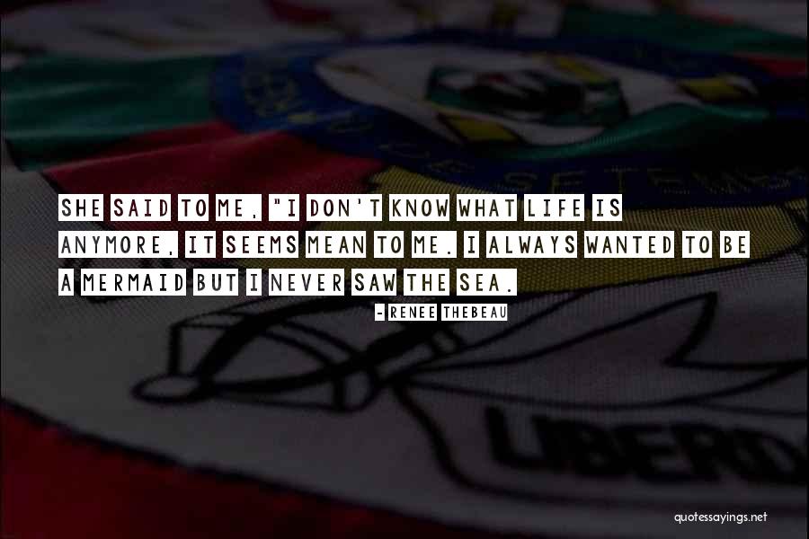Woollett Ian Quotes By Renee Thebeau