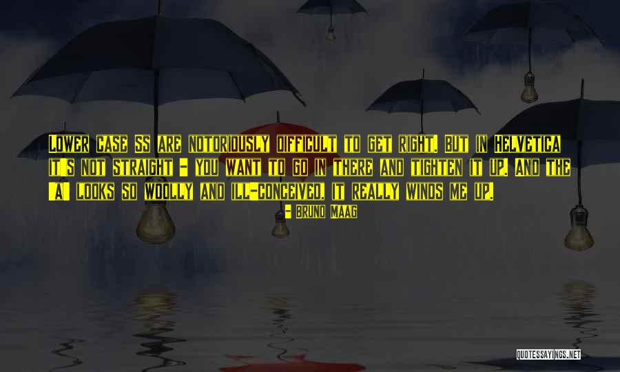 Woolly Quotes By Bruno Maag Woolly Quotes By Bruno Maag