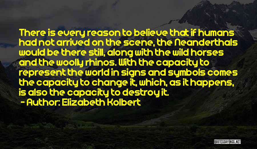 Woolly Quotes By Elizabeth Kolbert Woolly Quotes By Elizabeth Kolbert