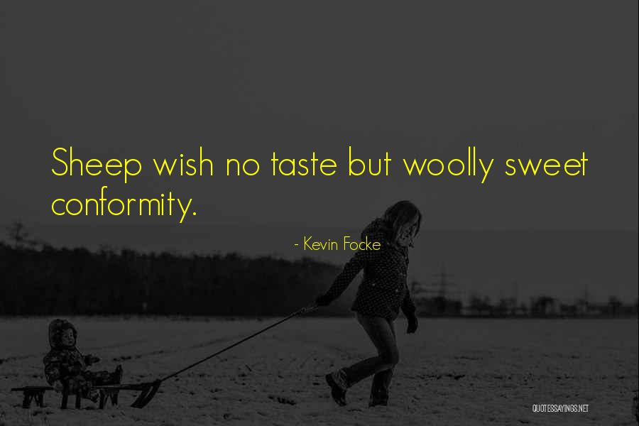 Woolly Quotes By Kevin Focke