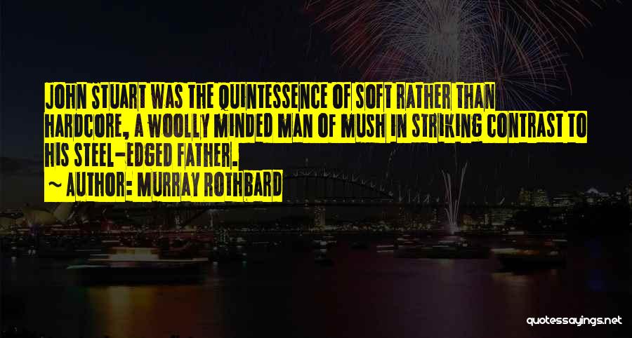 Woolly Quotes By Murray Rothbard