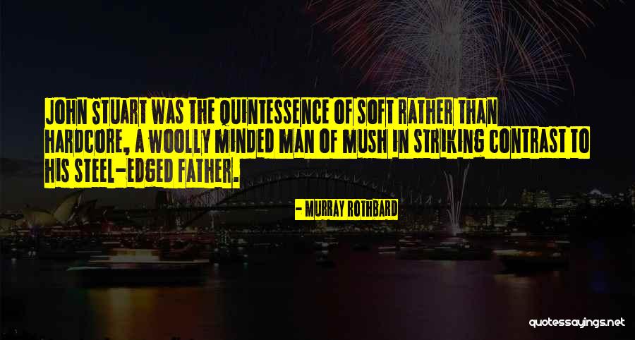 Woolly Quotes By Murray Rothbard