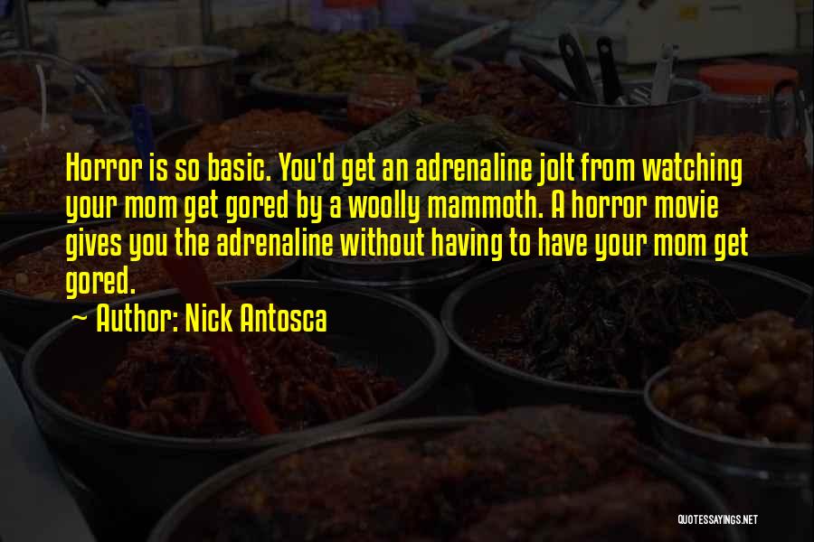 Woolly Quotes By Nick Antosca Woolly Quotes By Nick Antosca