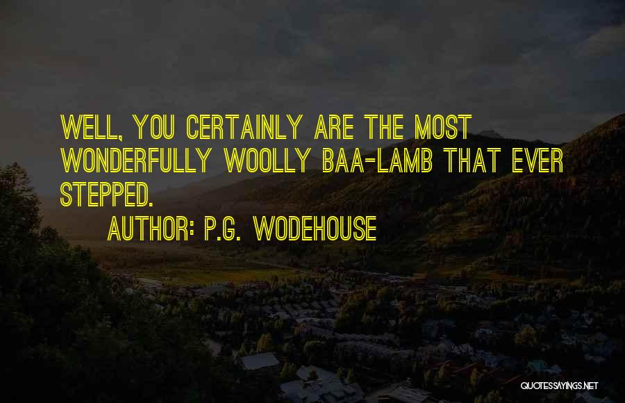 Woolly Quotes By P.G. Wodehouse