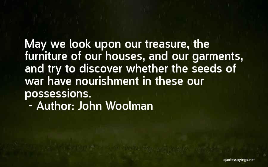 Woolman Quotes By John Woolman