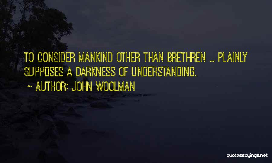 Woolman Quotes By John Woolman