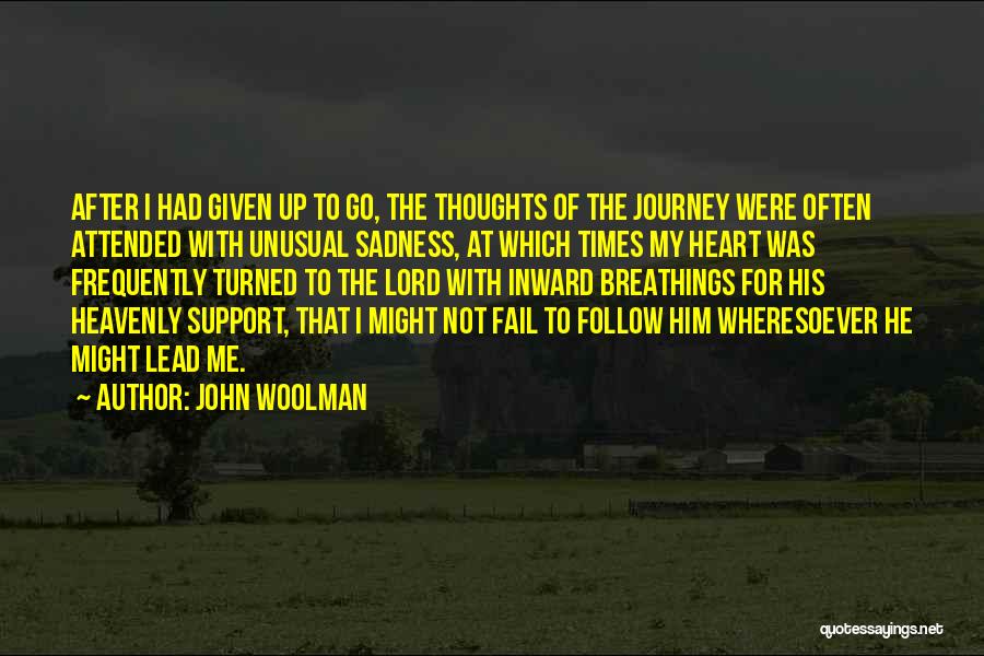 Woolman Quotes By John Woolman