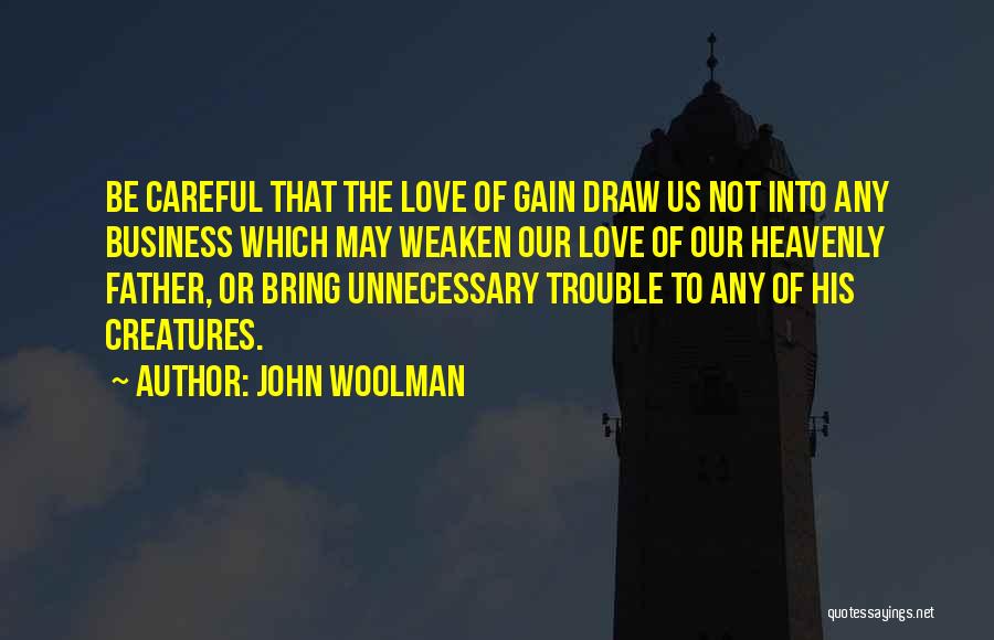 Woolman Quotes By John Woolman