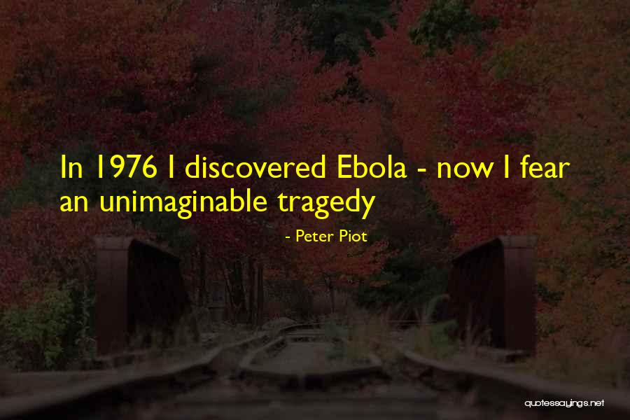 Woolstenhulme Idaho Quotes By Peter Piot Woolstenhulme Idaho Quotes By Peter Piot