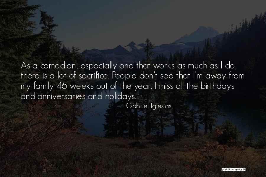 Woolston Manor Quotes By Gabriel Iglesias Woolston Manor Quotes By Gabriel Iglesias