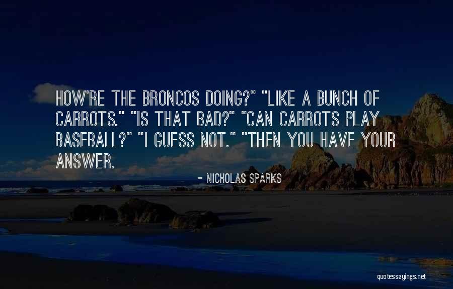 Woolton House Quotes By Nicholas Sparks Woolton House Quotes By Nicholas Sparks