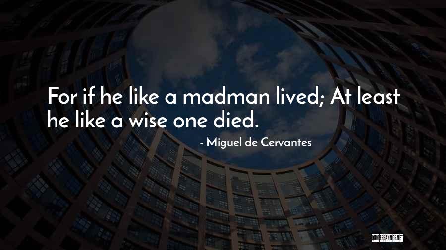 Woolvs In The Sitee Quotes By Miguel De Cervantes Woolvs In The Sitee Quotes By Miguel De Cervantes