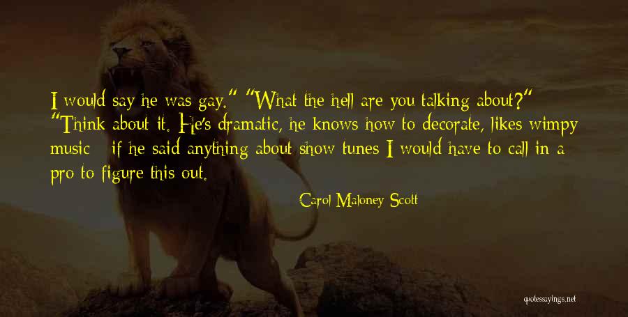 Woonhuis Nieko Quotes By Carol Maloney Scott Woonhuis Nieko Quotes By Carol Maloney Scott