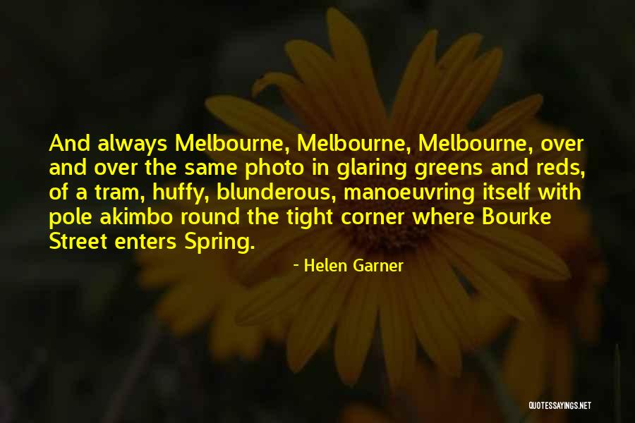 Woordenboek Spaans Quotes By Helen Garner Woordenboek Spaans Quotes By Helen Garner
