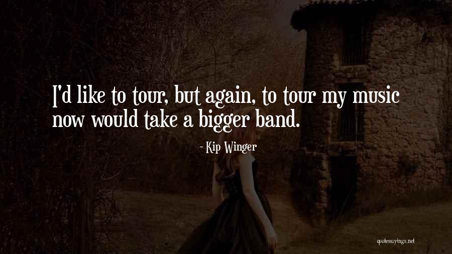 Woordenwolk Quotes By Kip Winger Woordenwolk Quotes By Kip Winger