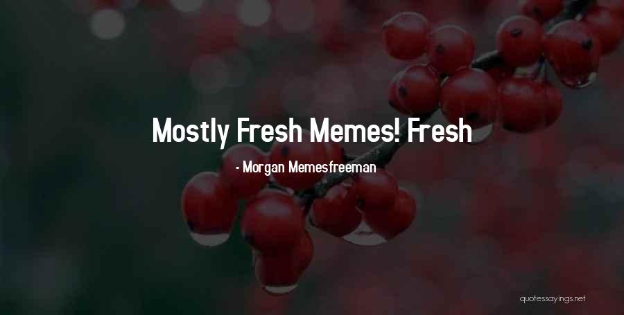 Woordspelingen Quotes By Morgan Memesfreeman Woordspelingen Quotes By Morgan Memesfreeman