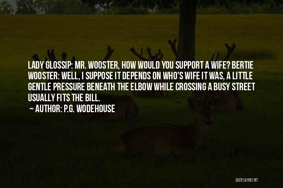 Wooster Bertie Quotes By P.G. Wodehouse