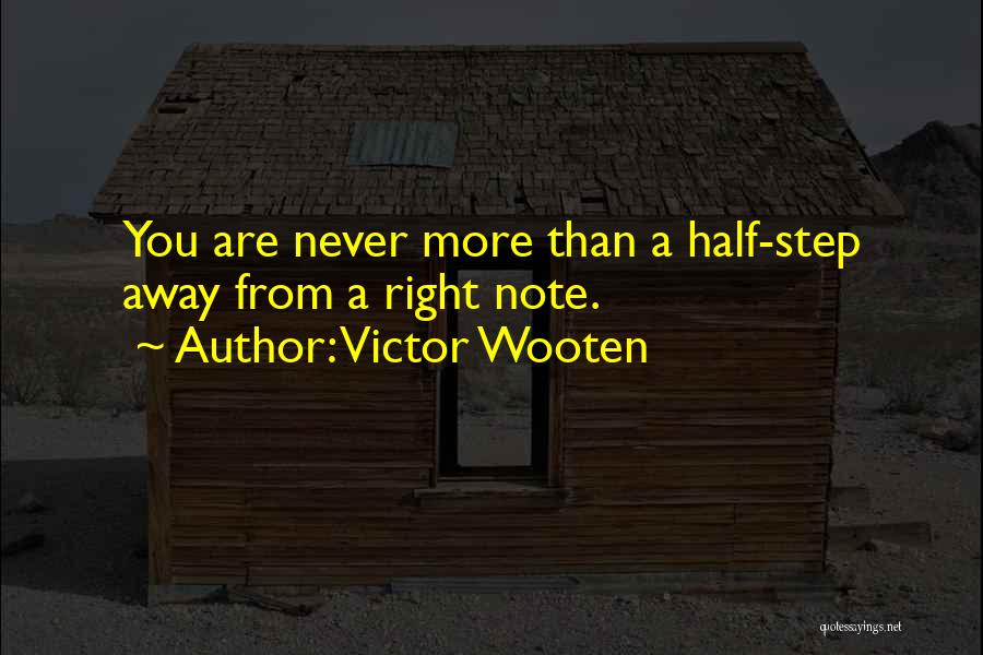 Wooten Quotes By Victor Wooten