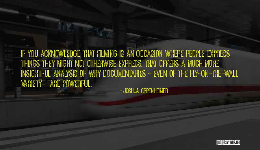 Woraus Besteht Quotes By Joshua Oppenheimer Woraus Besteht Quotes By Joshua Oppenheimer