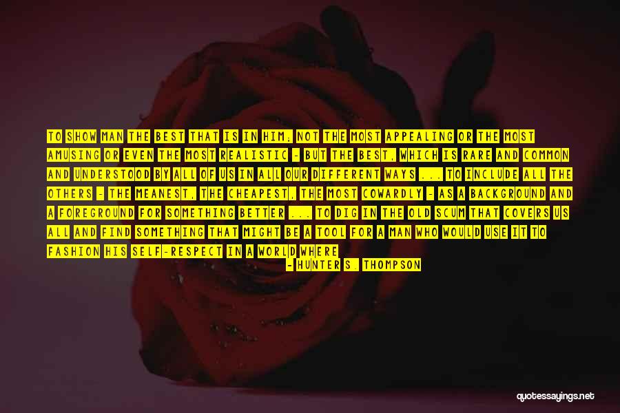 Worberly Quotes By Hunter S. Thompson Worberly Quotes By Hunter S. Thompson