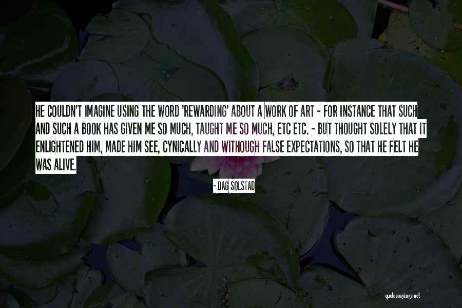 Word Alive Quotes By Dag Solstad Word Alive Quotes By Dag Solstad