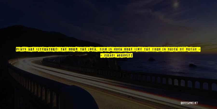 Word Alive Quotes By Israel Horovitz Word Alive Quotes By Israel Horovitz
