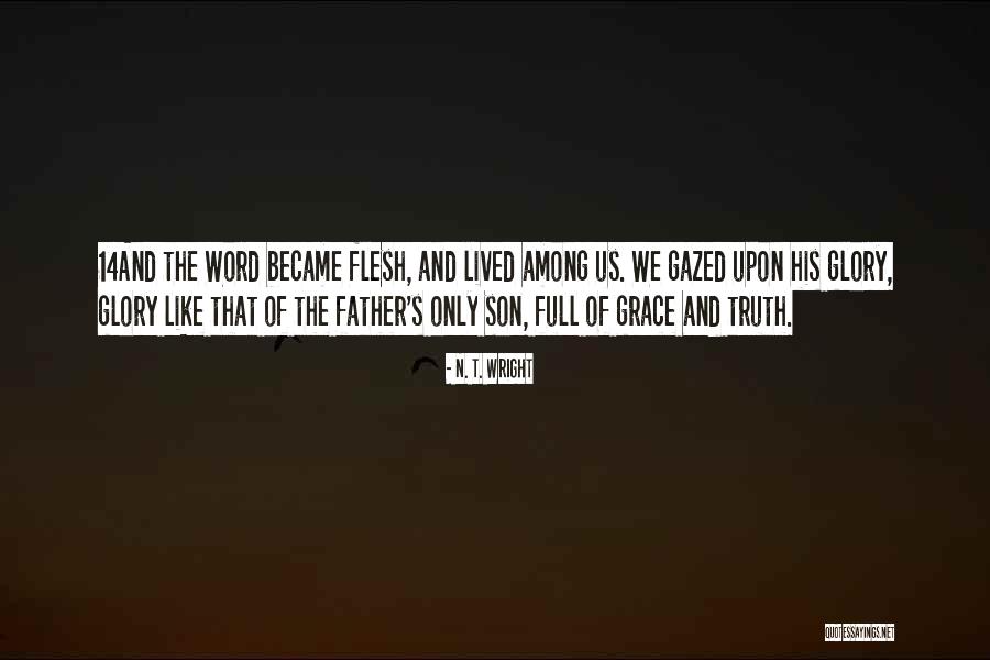 Word Among Us Quotes By N. T. Wright