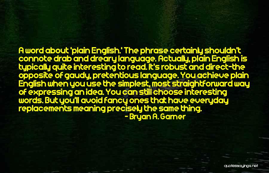 Word And Phrase Quotes By Bryan A. Garner Word And Phrase Quotes By Bryan A. Garner