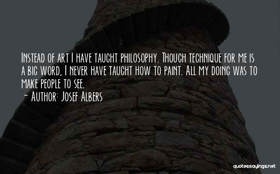 Word Art Quotes By Josef Albers