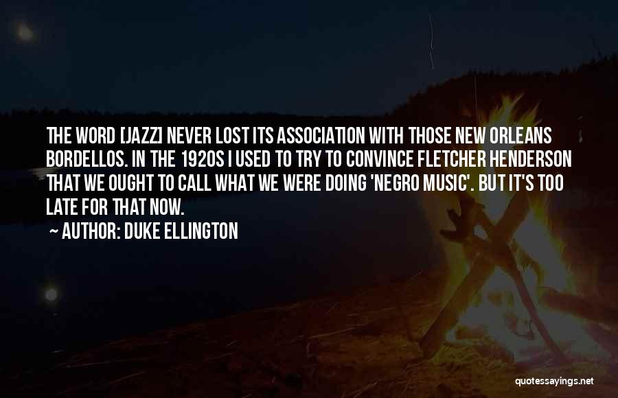 Word Association Quotes By Duke Ellington