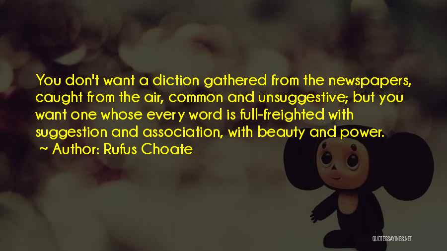 Word Association Quotes By Rufus Choate