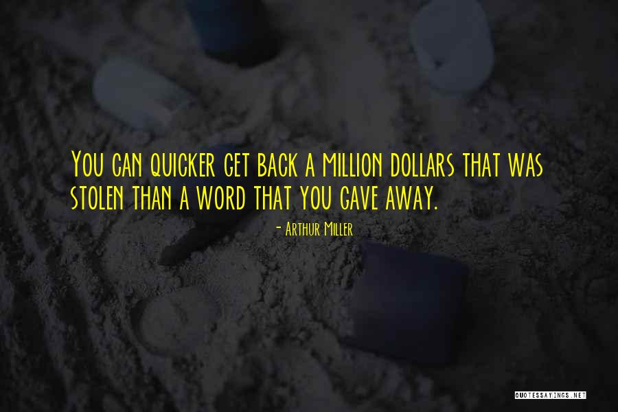 Word Away Quotes By Arthur Miller Word Away Quotes By Arthur Miller