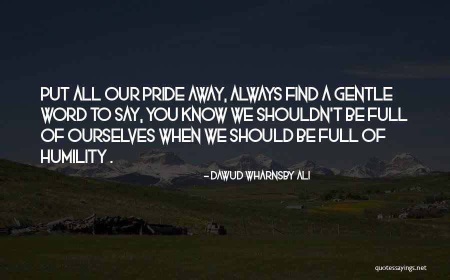 Word Away Quotes By Dawud Wharnsby Ali Word Away Quotes By Dawud Wharnsby Ali
