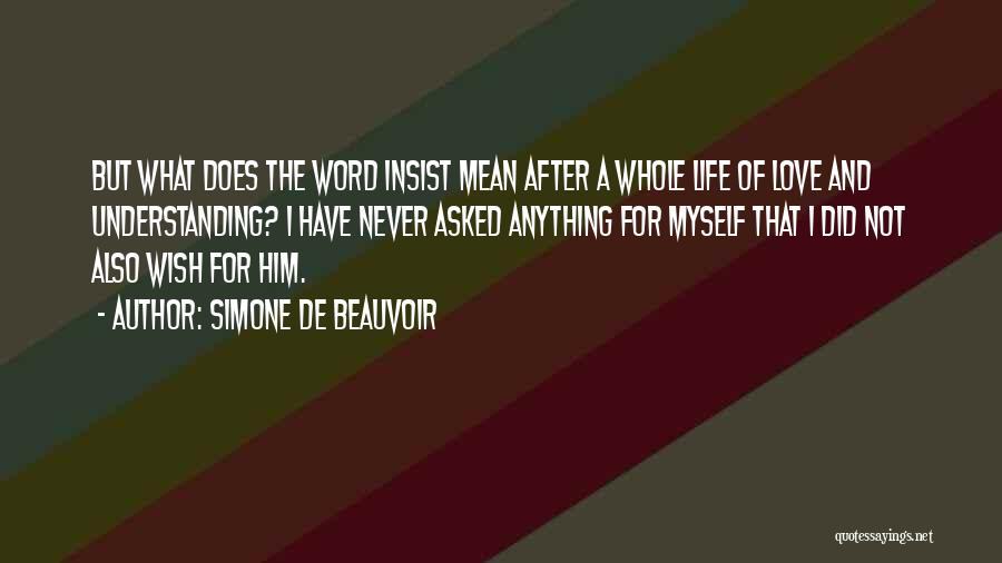 Word For Love Quotes By Simone De Beauvoir