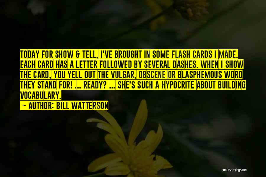 Word For Today Quotes By Bill Watterson