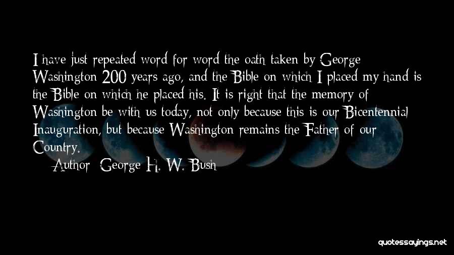 Word For Today Quotes By George H. W. Bush