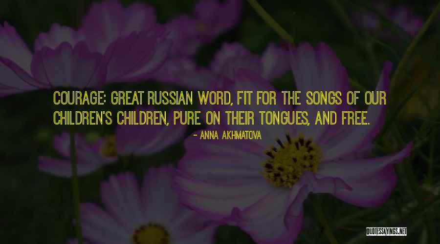 Word Free Quotes By Anna Akhmatova
