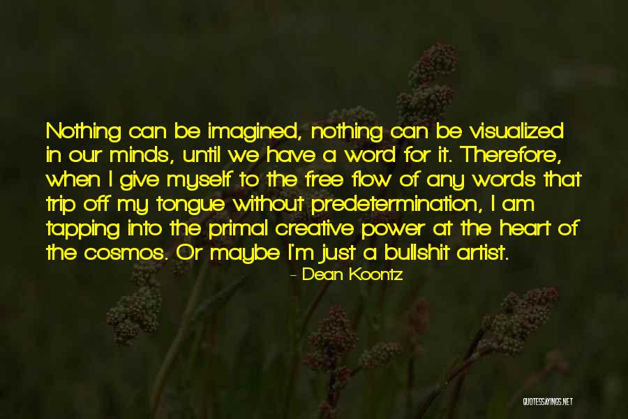 Word Free Quotes By Dean Koontz