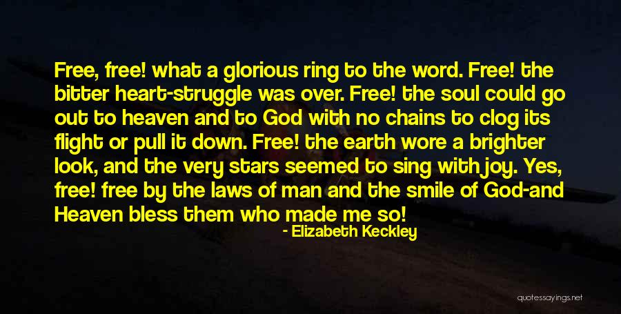 Word Free Quotes By Elizabeth Keckley